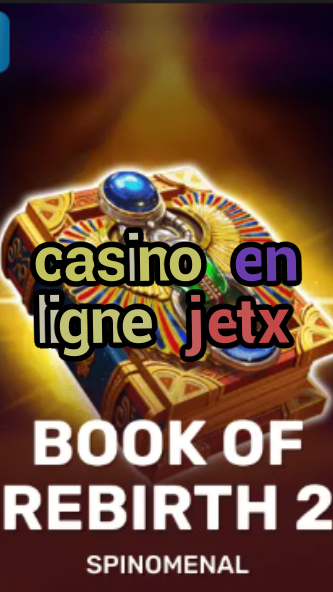 casino en ligne jetx-trdjkmsxjksdss.com